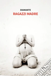 Ragazzi madre