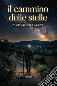 Il cammino delle stelle libro