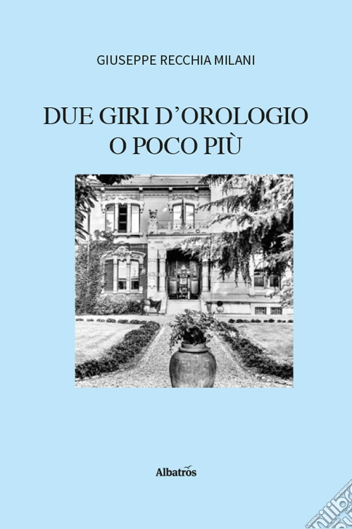 Due giri d'orologio o poco più