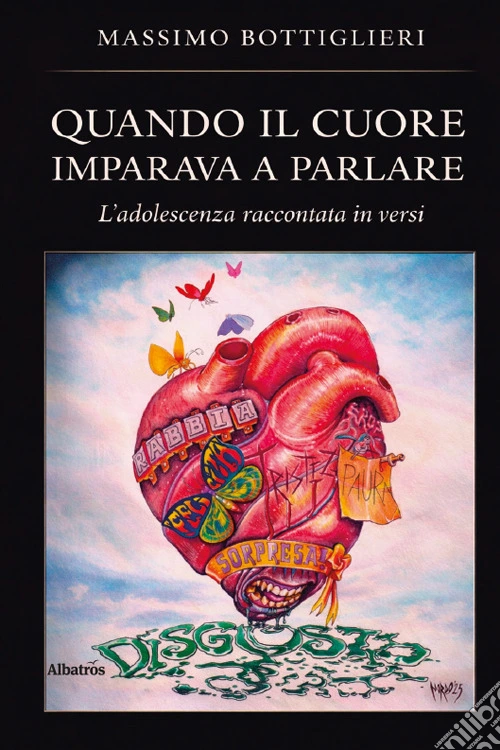 Quando il cuore imparava a parlare. L'adolescenza raccontata in versi