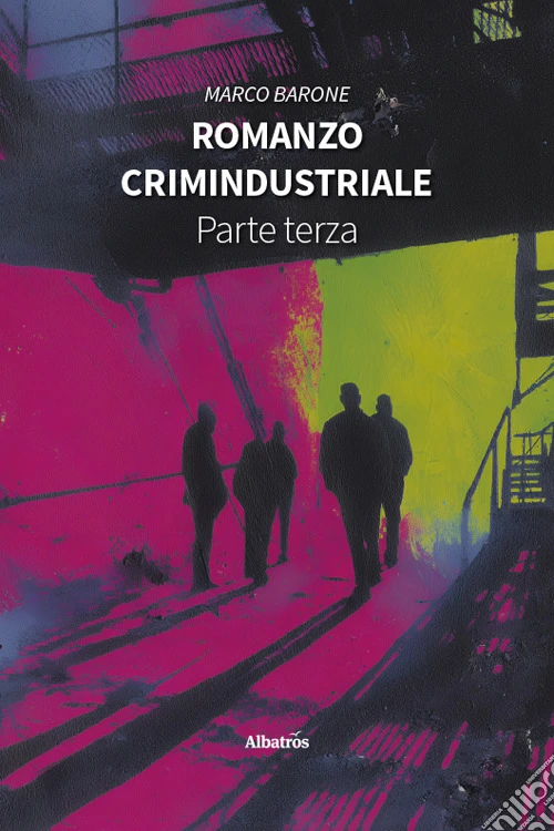 Romanzo crimindustriale. Vol. 3