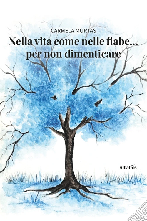 Nella vita come nelle fiabe... per non dimenticare