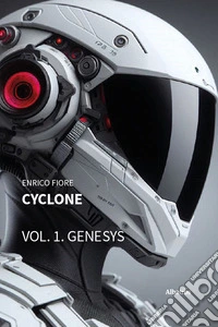 Cyclone. Genesys. Vol. 1 libro