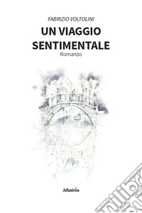 Un viaggio sentimentale libro