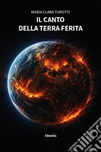 Il canto della terra ferita libro