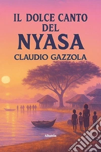 Il dolce canto del Nyasa libro