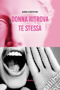 Donna ritrova te stessa