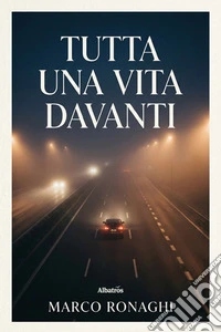 Tutta una vita davanti libro