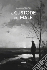 Il custode del male