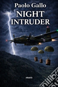 Night intruder. Ediz. italiana libro