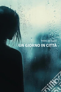Un giorno in città