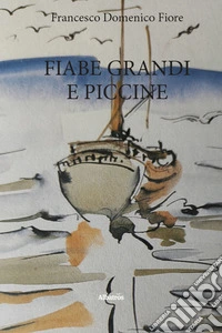Fiabe grandi e piccine
