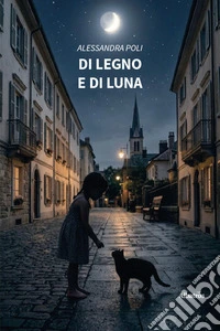 Di legno e di luna