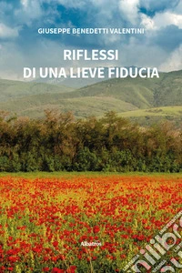 Riflessi di una lieve fiducia