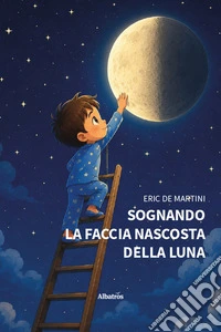 Sognando la faccia nascosta della luna