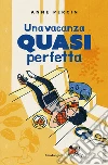 Una vacanza quasi perfetta libro