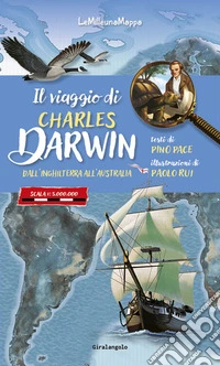 Il viaggio di Charles Darwin dall'Inghilterra all'Australia libro