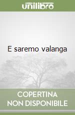 E saremo valanga