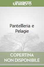 Pantellleria e Pelagie