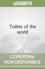 Toilets of the world