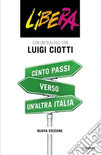 Cento passi verso un'altra Italia. Nuova ediz. libro