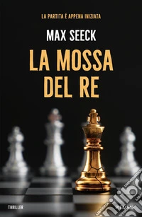La mossa del re libro