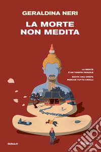 La morte non medita libro