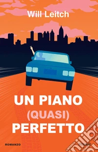 Un piano (quasi) perfetto libro