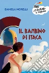 Il bambino di Itaca libro