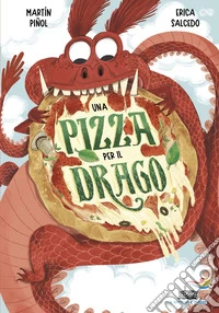 Una pizza per il drago libro