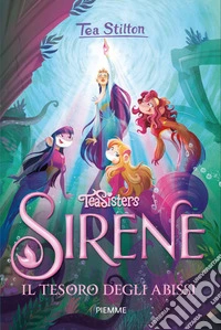 Il tesoro degli abissi. Sirene libro
