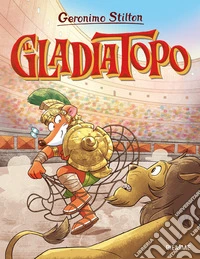 Il gladiatopo libro