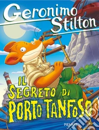 Il segreto di Porto Tanfoso libro
