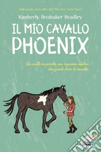 Il mio cavallo Phoenix libro