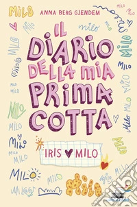 Il diario della mia prima cotta libro