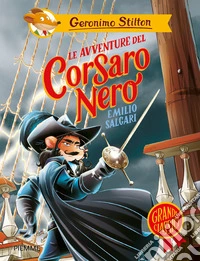 Le avventure del Corsaro Nero di Emilio Salgari libro