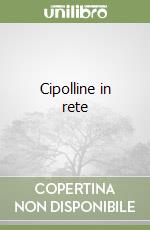 Cipolline in rete libro