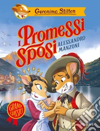 I Promessi sposi di Alessandro Manzoni libro