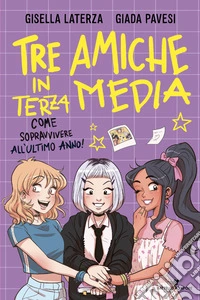 Tre amiche in terza media.
