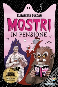 Mostri in pensione libro