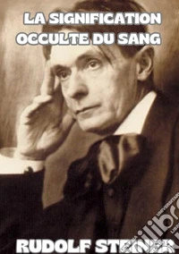 La signification occulte du sang