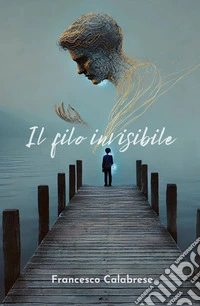 Il filo invisibile libro
