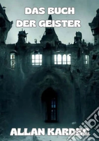Das buch der geister