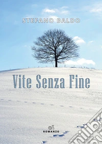 Vite senza fine libro
