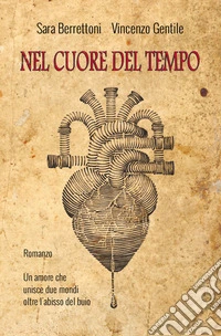 Nel cuore del tempo libro