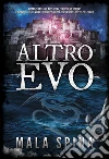 Altro EvoRomanzo Fantasy, Avventura, Sword and Sorcery. E-book. Formato EPUB ebook