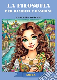 La filosofia per bambini e bambine libro