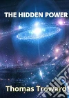 The hidden power libro