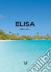 Elisa. E-book. Formato EPUB ebook