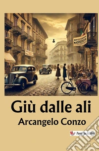 Giù dalle ali. Nuova ediz. libro
